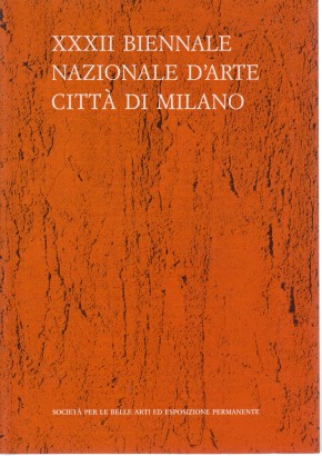 XXXII Biennale nazionale d'arte città di Milano