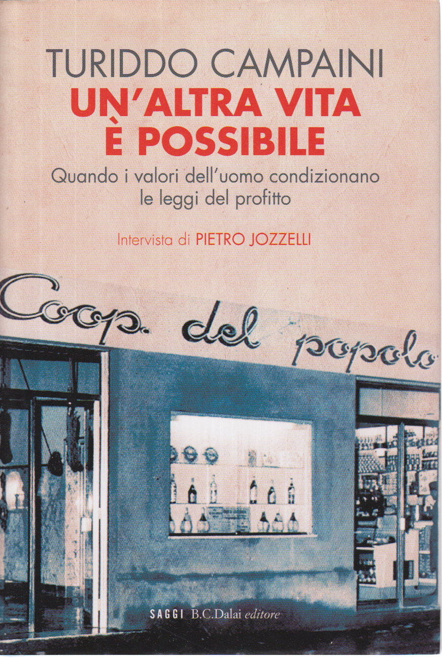 Another life is possible, Turiddo Campani