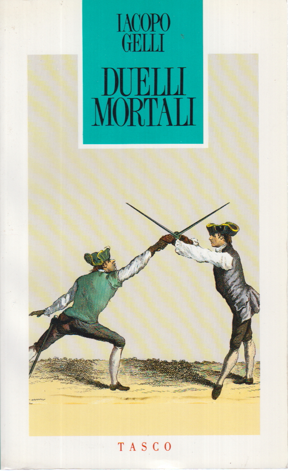Los duelos mortales, Jacopo Gelli