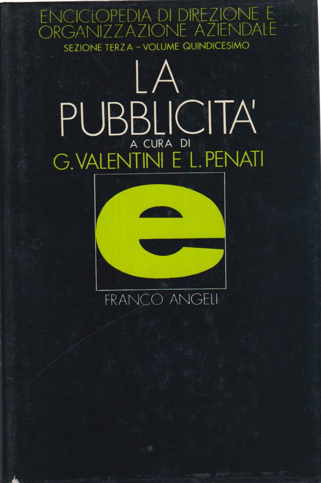 La pubblicità, Gilberto Valentini Luigi Penati