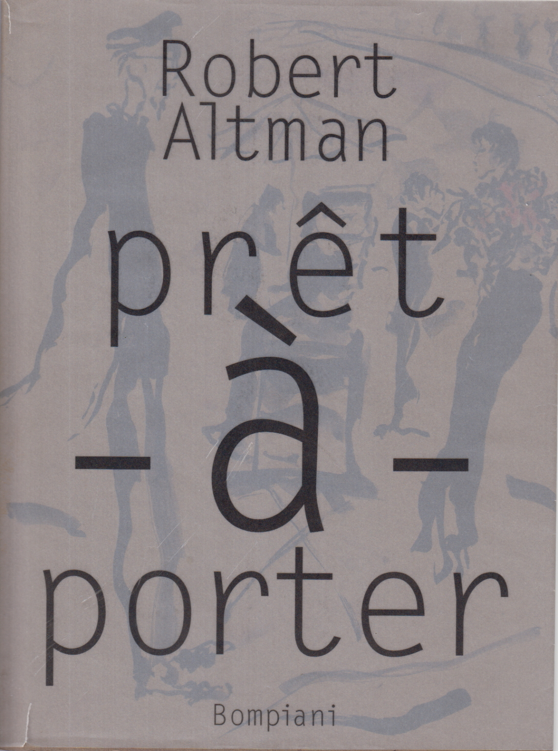 Prêt-à-porter, Robert Altman