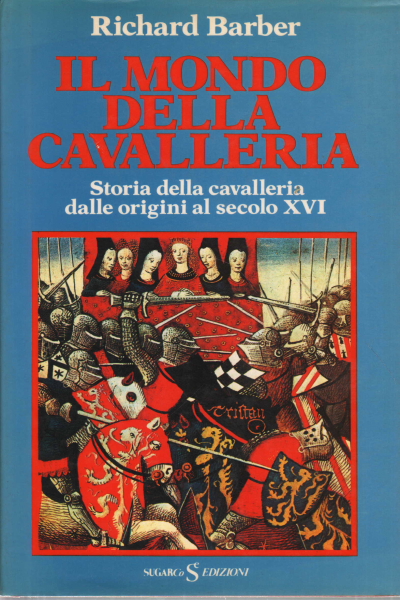 Il mondo della cavalleria, Richard Barber