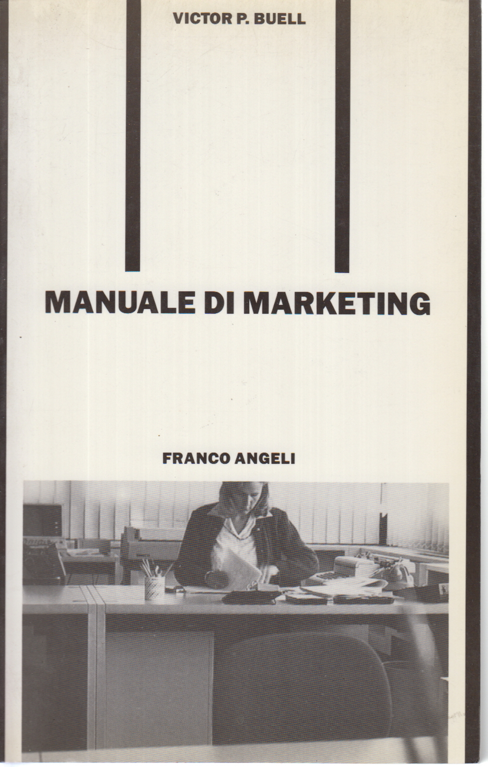 Manuale di marketing, Victor P. Buell