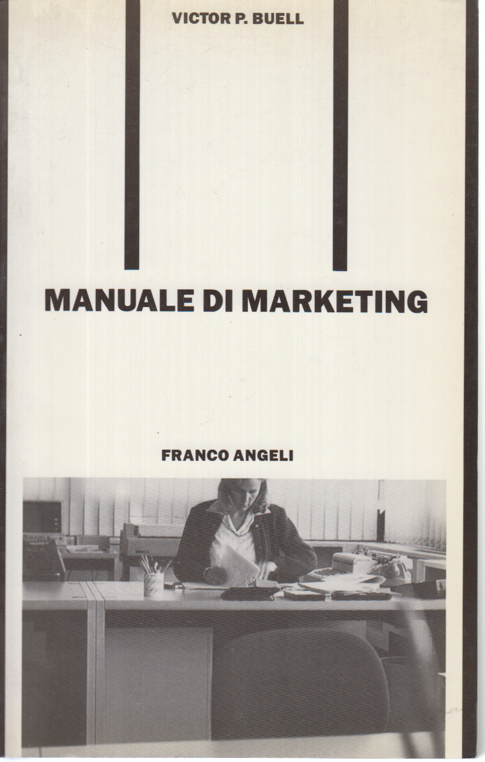 Manuale di marketing, Victor P. Buell