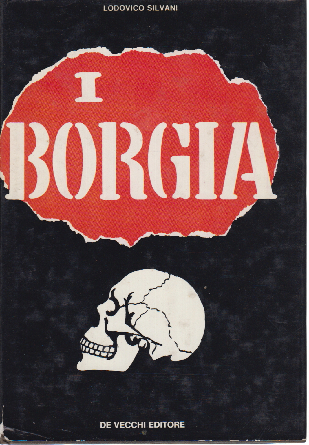 Die Borgia, Ludwig Silvani