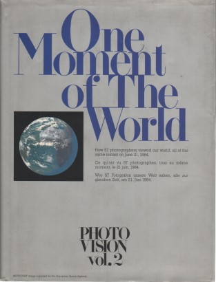 One moment of the world (Photo Vision vol. 2)