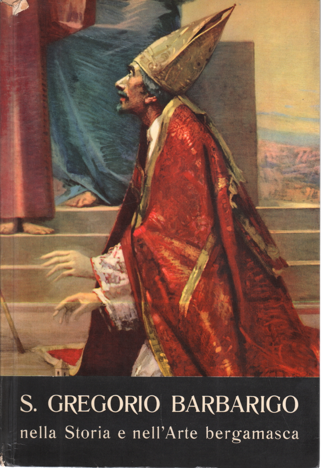 S. Gregorio Barbarigo, die in der Geschichte und in der Kunst, be, Luigi Pagnoni Giuseppe Piazzi