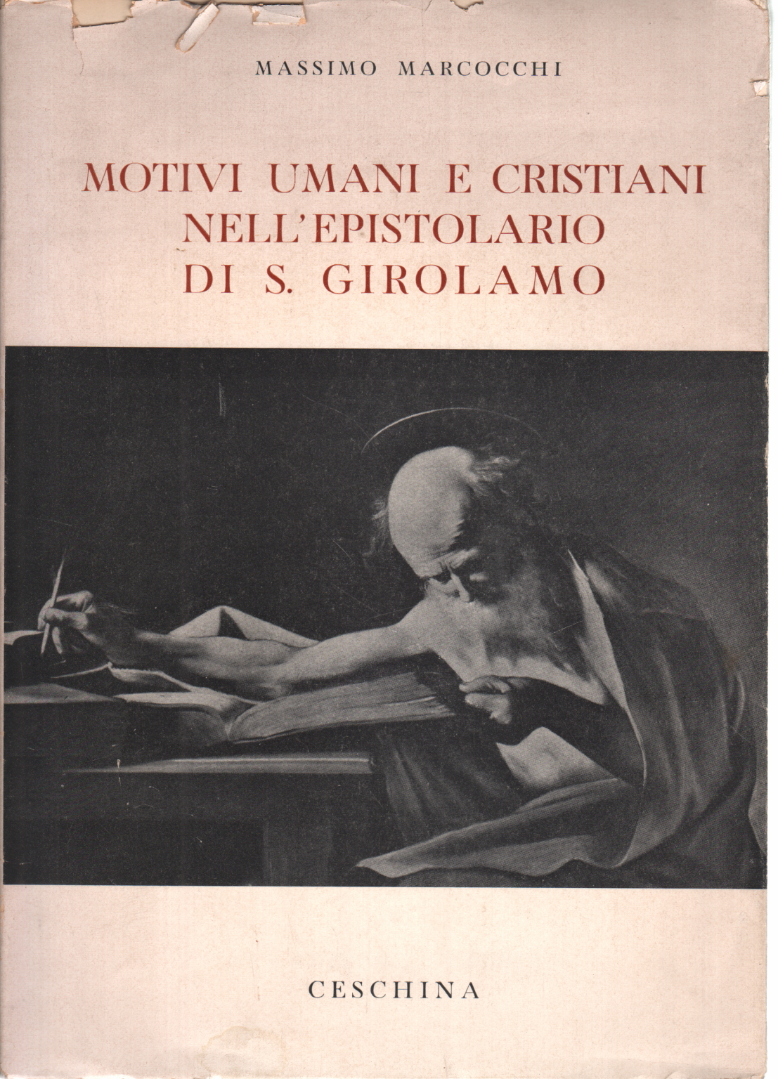 Motivi umani e cristiani nell'epistolario di S. G, Massimo Marcocchi