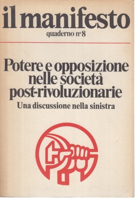 Potere e opposizione nelle società post-rivoluzionarie