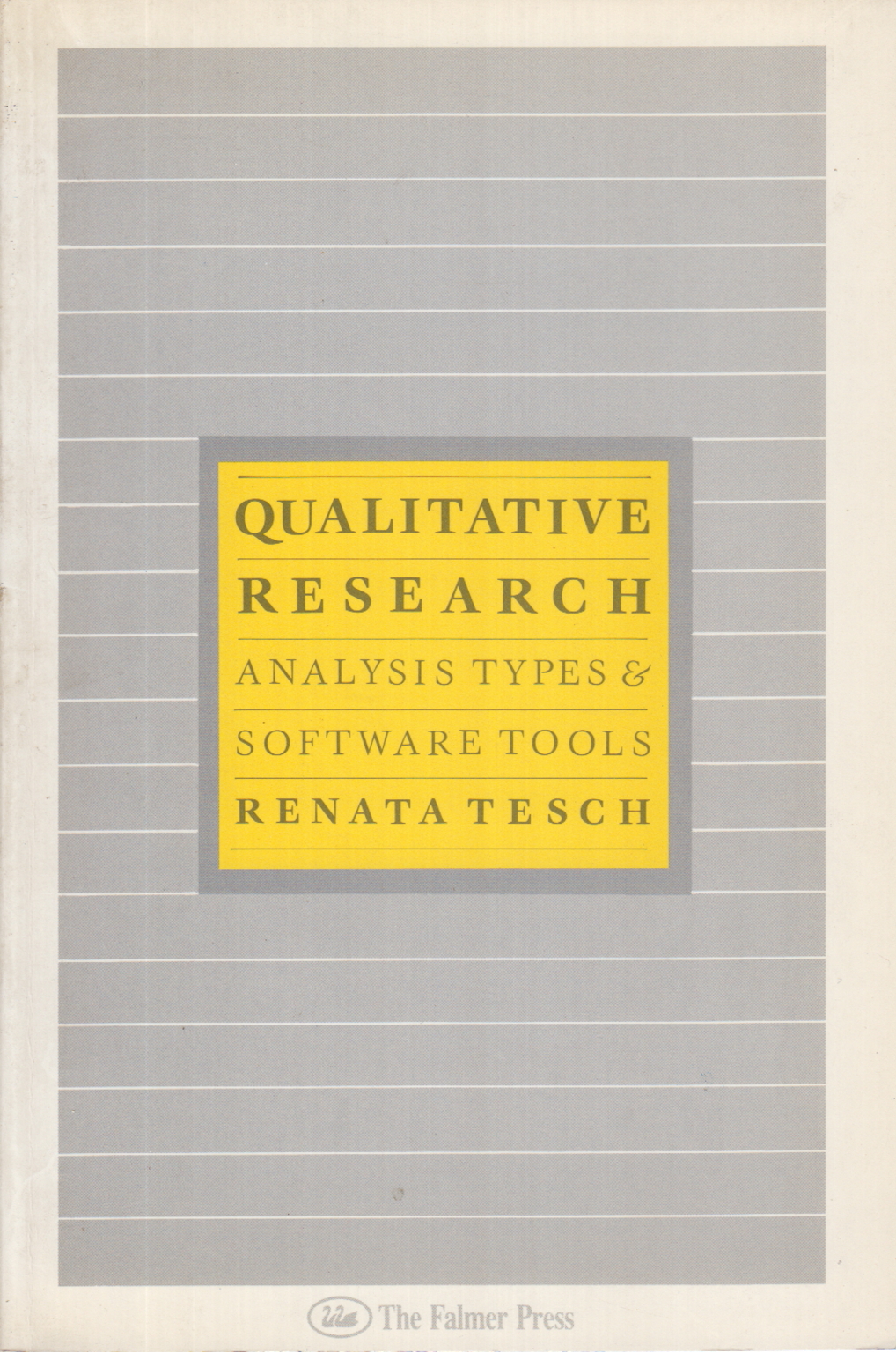 Qualitative research: Analysis Types and Software , Renata Tesch