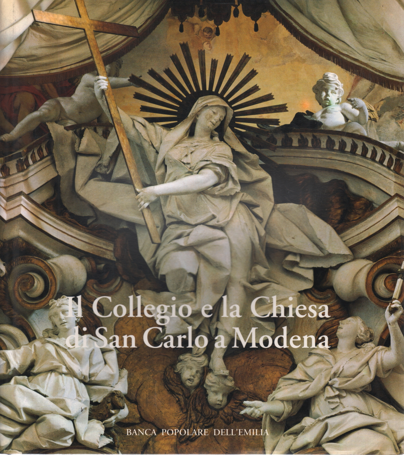 The College and the Church of San Carlo in Modena, italy, Daniele Benati Lucia Peruzzi, Vincenzo Vandelli