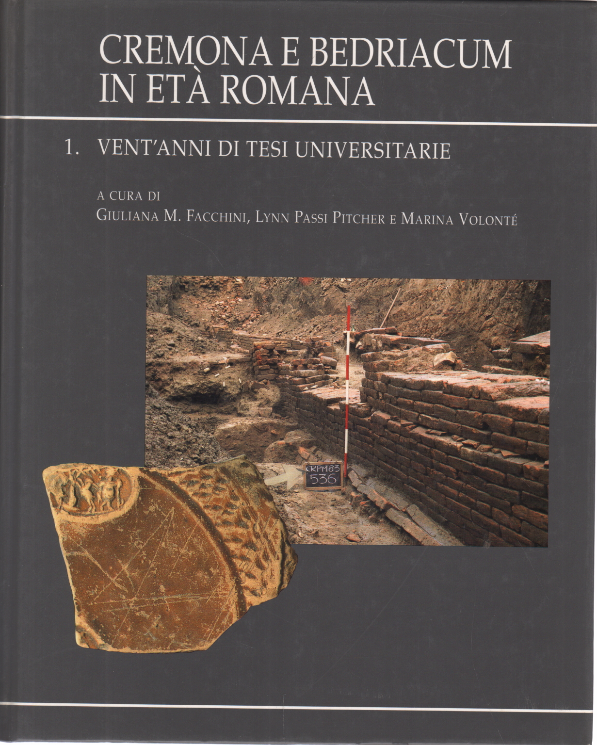 Cremona e Bedriacum in et&#224; romana 1