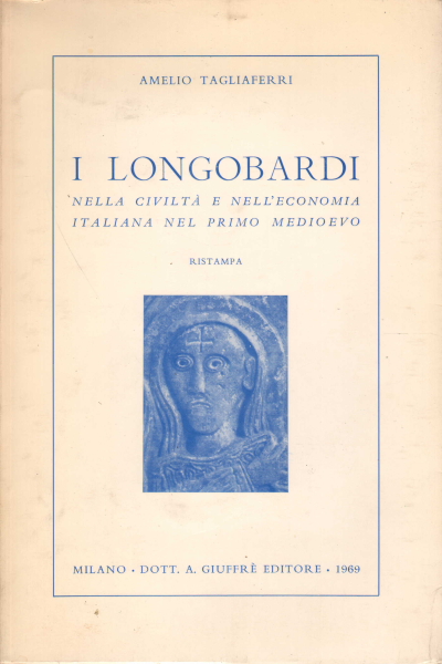I longobardi nella civilt&#224; e nell&apos;economia italiana del primo medioevo