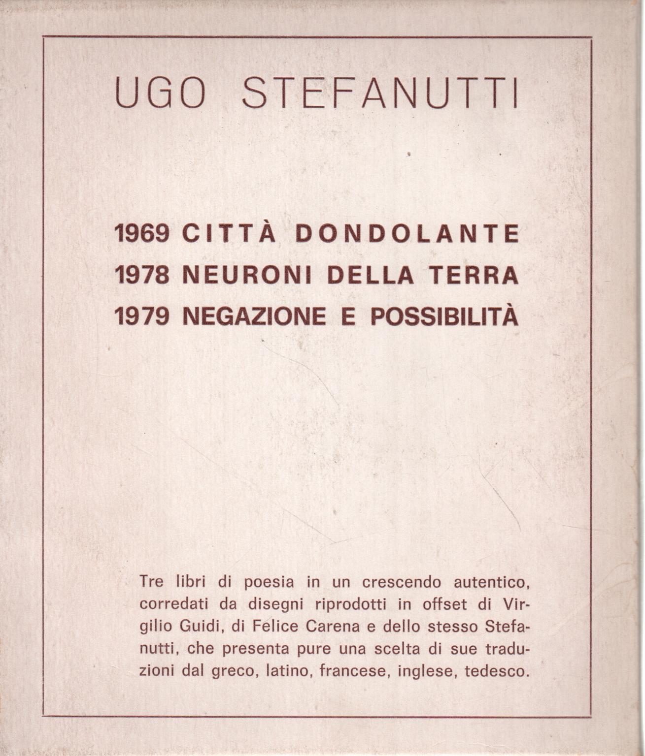 La ciudad colgando - las Neuronas de la tierra - Negación, Ugo Stefanutti