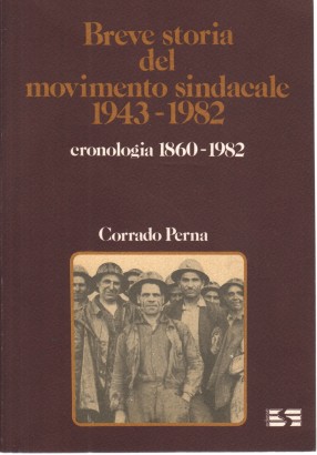 Breve storia del movimento sindacale 1943-1982