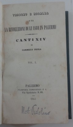 Teodoru und Rosalba oder beide Revolutionen von Lu 1860, Carmelo Piola