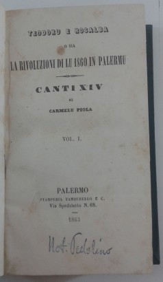 Teodoru y Rosalba o las dos revoluciones de lu 1860, Carmelo Piola