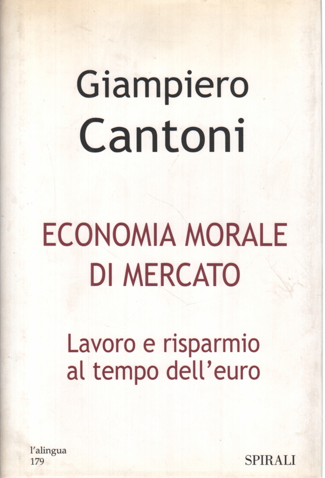 Moral economy of the market, Giampiero Cantoni
