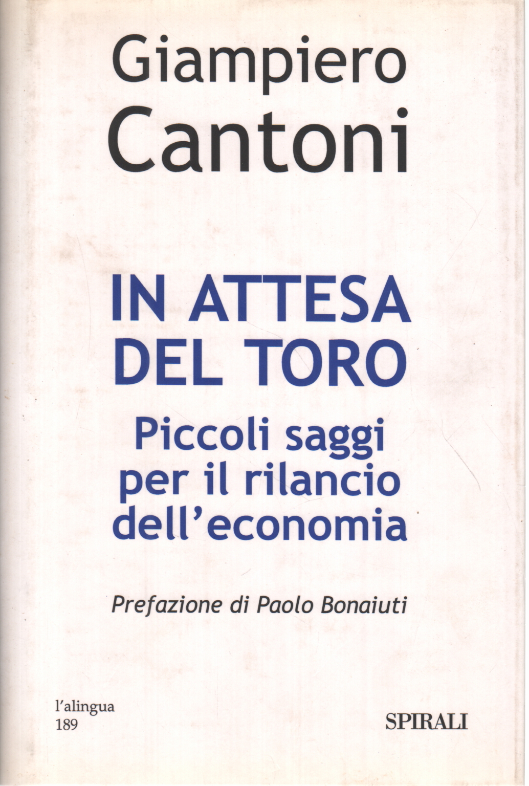 In attesa del toro, Giampiero Cantoni