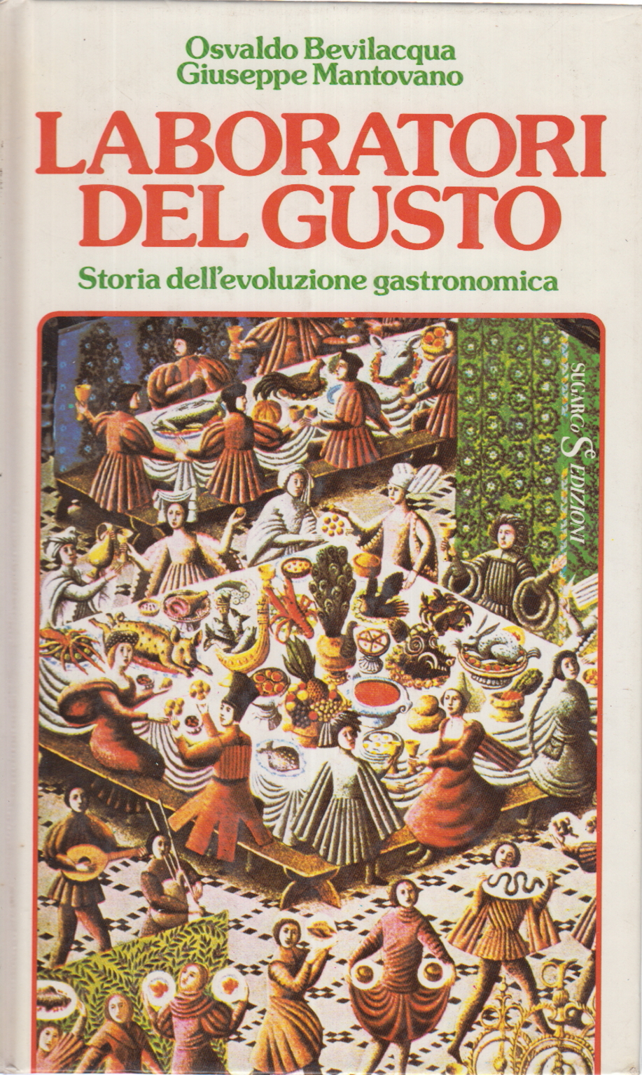 I laboratori del gusto, Osvaldo Bevilacqua Giuseppe Mantovano