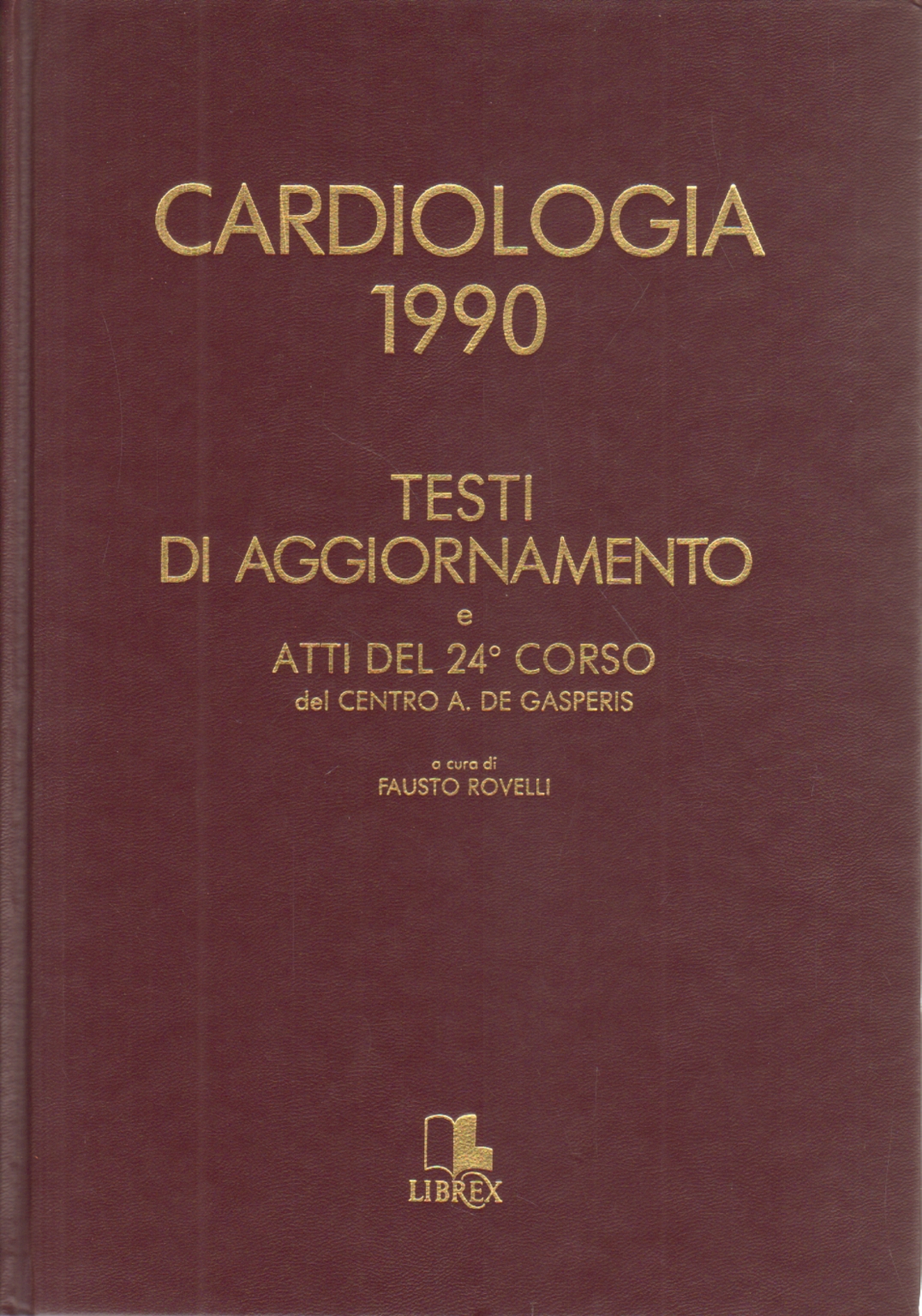 Cardiologia 1990, Fausto Rovelli