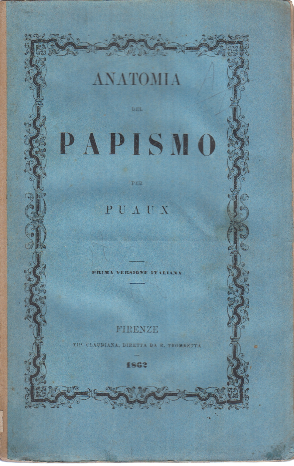 Anatomie du papisme, N.A. François Puaux