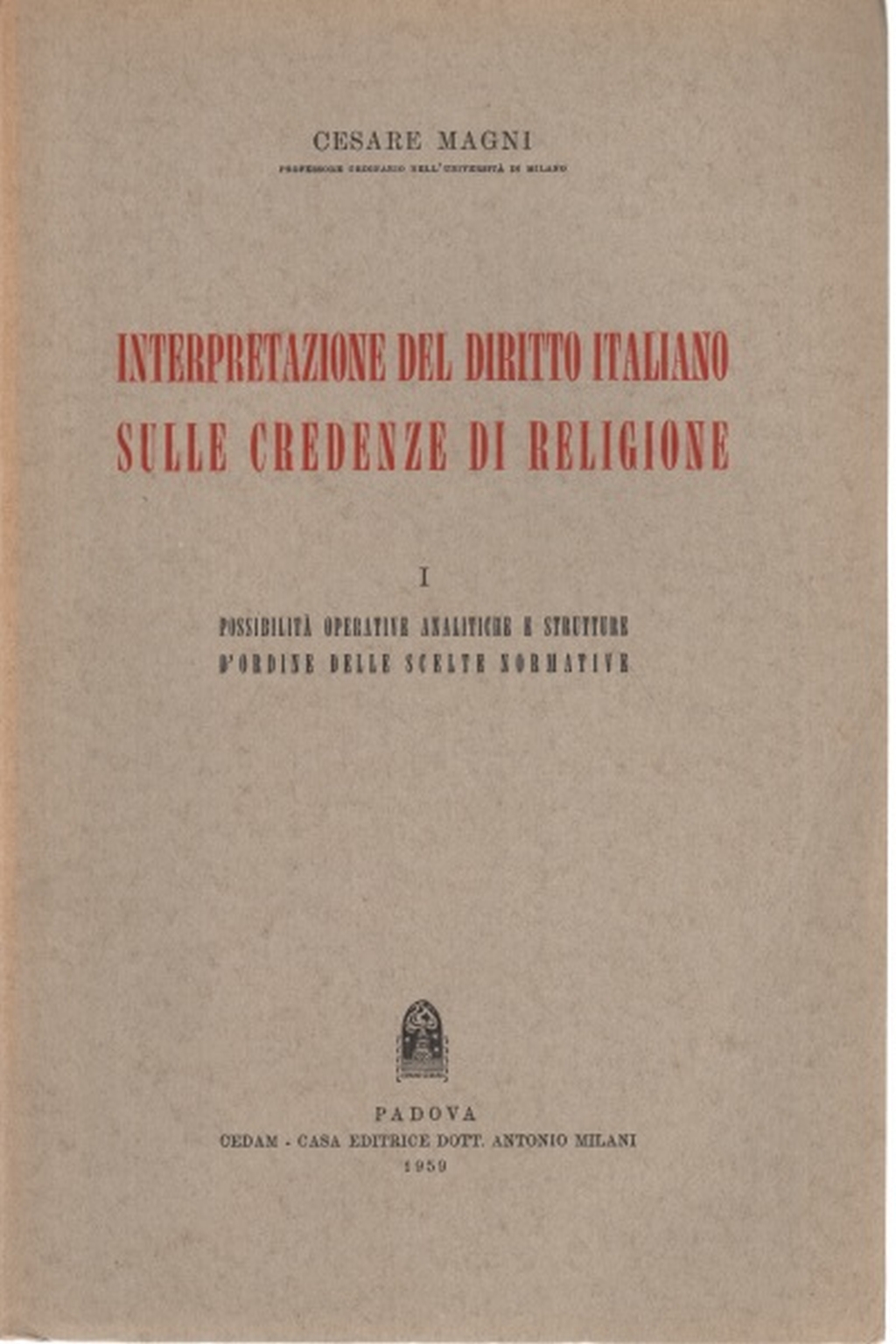 Interpretazione del diritto italiano sulle credenz, Cesare Magni