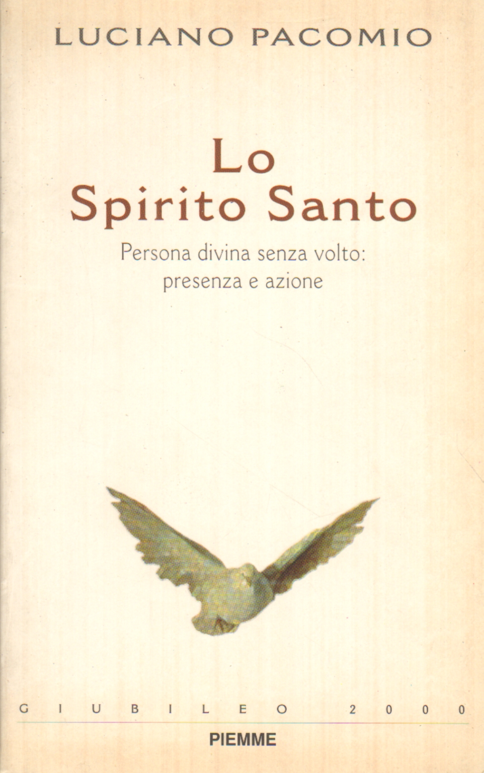 Lo Spirito Santo, Luciano Pacomio