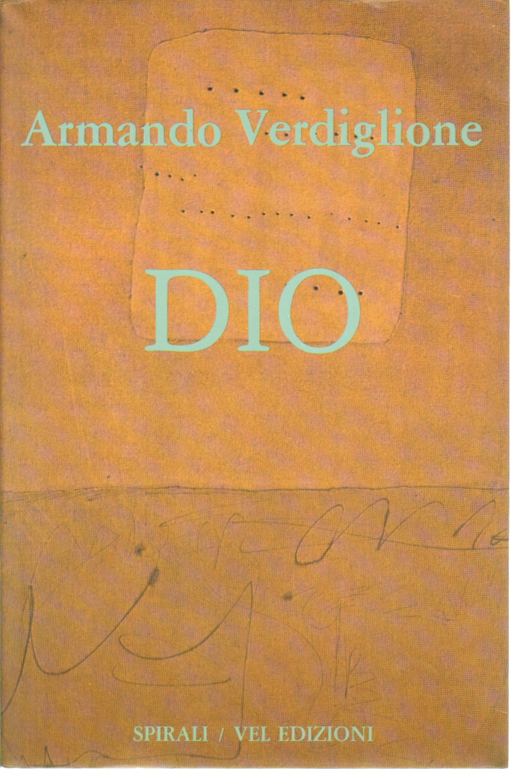 Dios, Armando Verdiglione