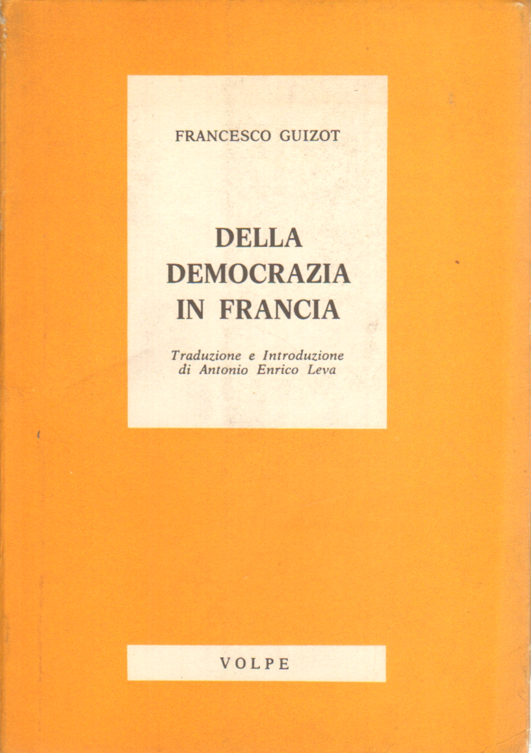 Della democrazia in Francia, Francesco Guizot