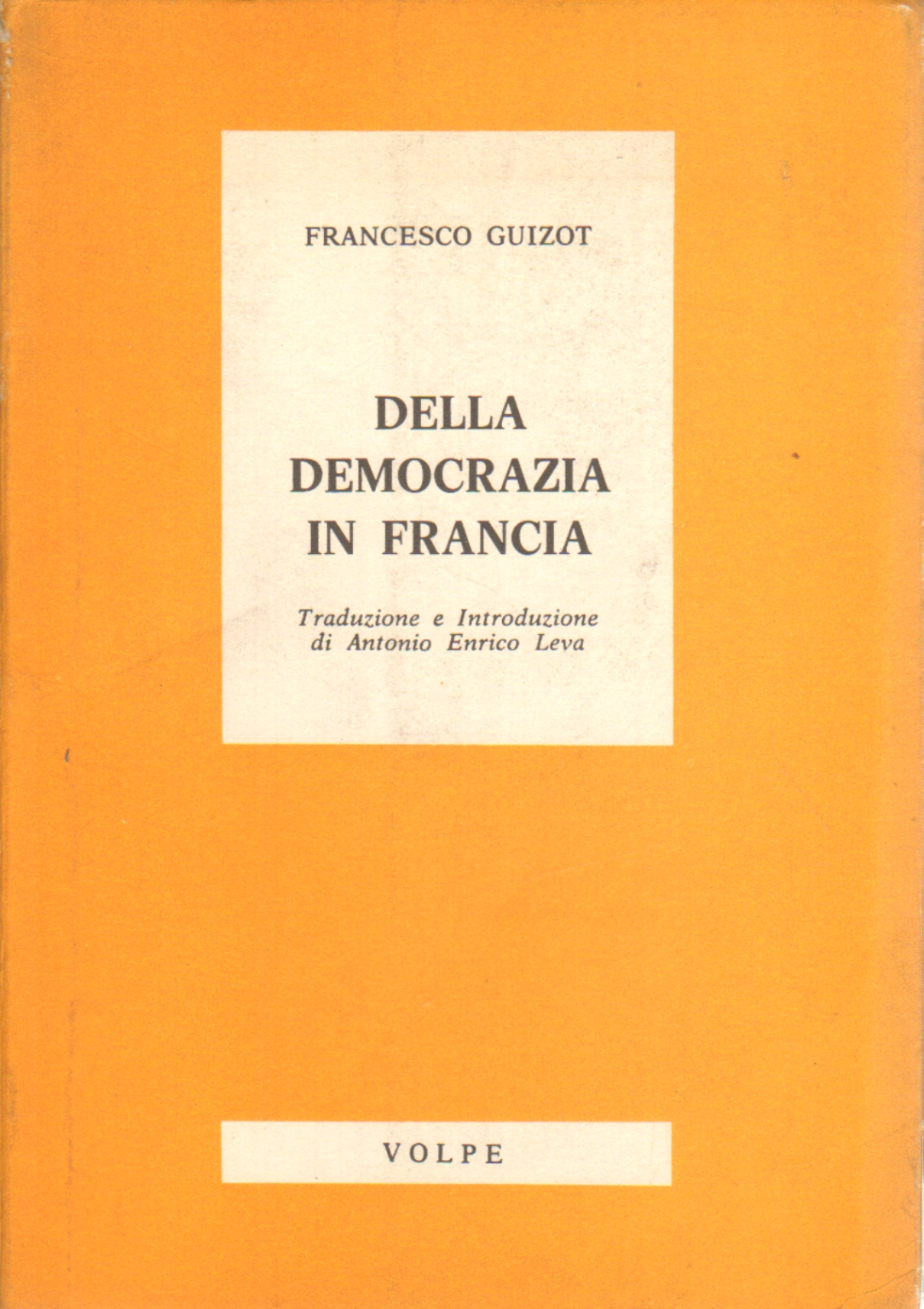 Della democrazia in Francia, Francesco Guizot