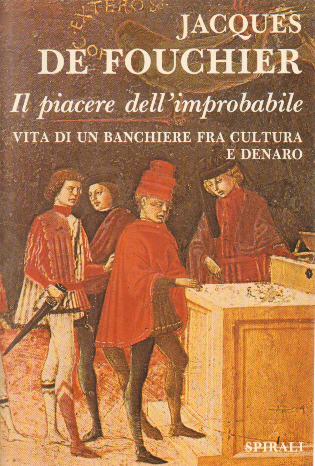 Il piacere dell'improbabile, Jacques de Fouchier