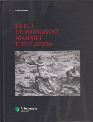 Luigi Ferdinando Marsili e l'Olanda