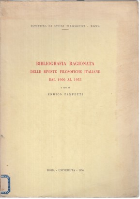 Bibliografia ragionata delle riviste filosofiche italiane dal 1900 al 1955