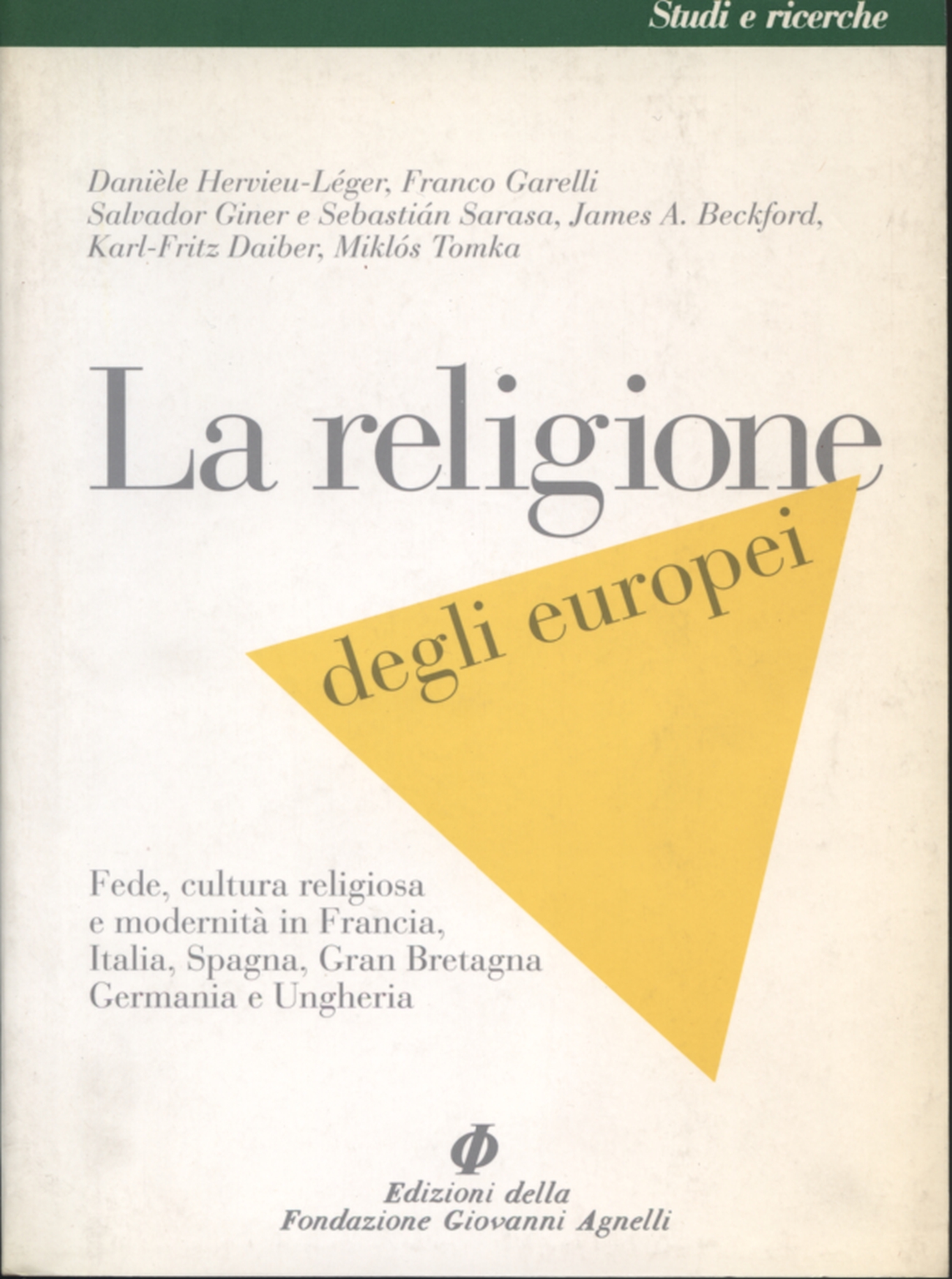 La religione degli europei, Autori vari