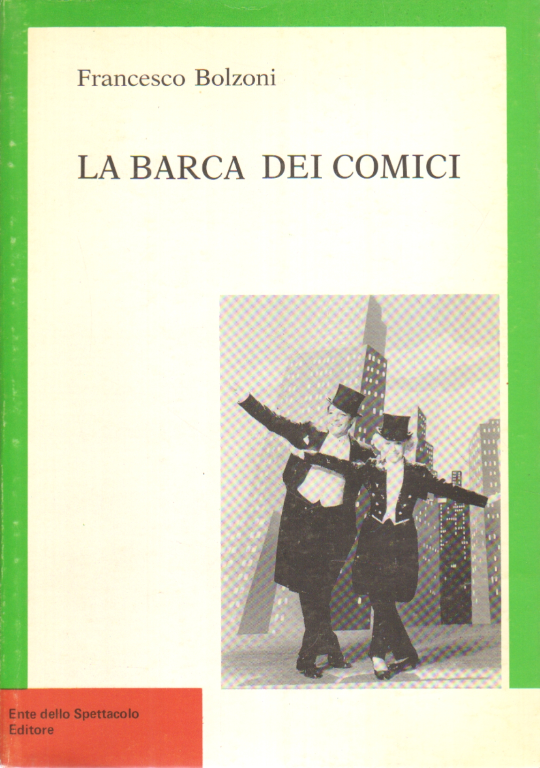 La barca dei comici, Francesco Bolzoni