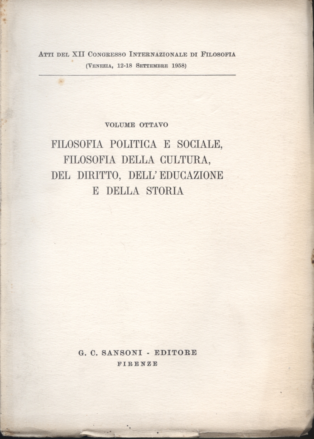 Atti del XII Congresso Internazionale di Filosofia, AA.VV.