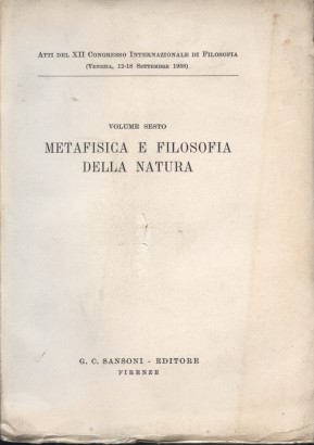 Atti del XII Congresso Internazionale di Filosofia (Volume Sesto)
