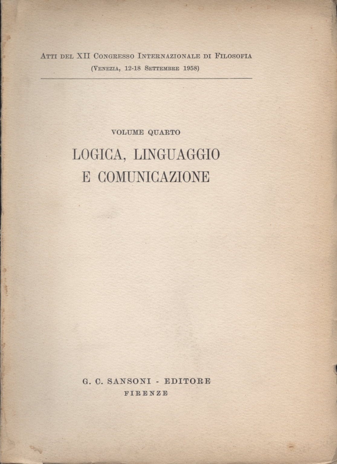 Atti del XII Congresso Internazionale di Filosofia, AA.VV.