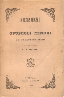 Consulti e opuscoli minori di Francesco Redi