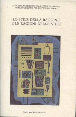 Lo stile della ragione e le ragioni dello stile