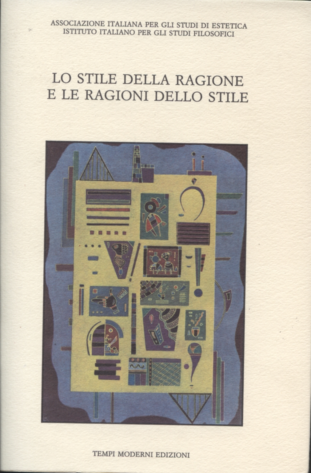 Lo stile della ragione e le ragioni dello stile, AA.VV.