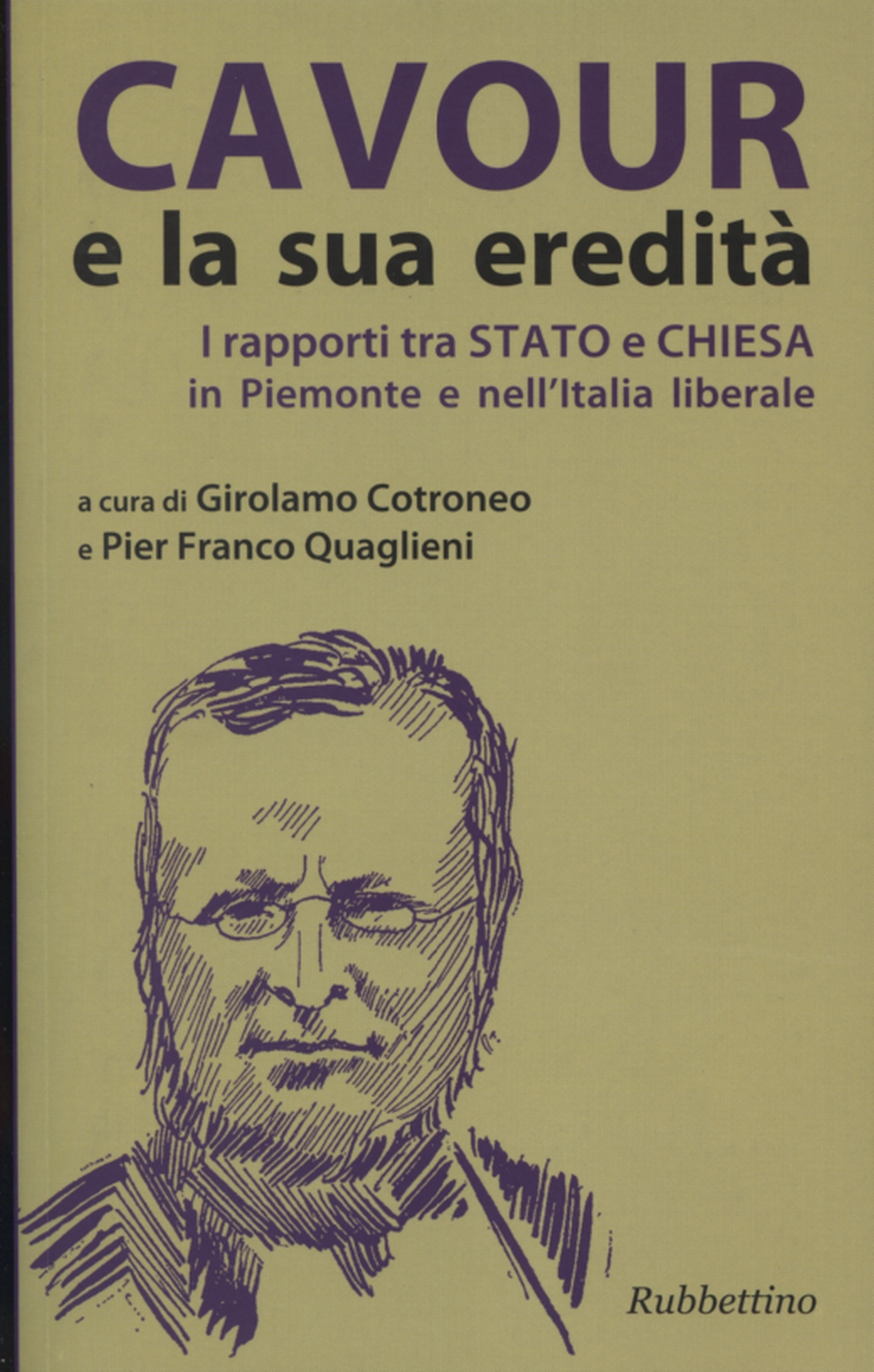 Cavour und sein erbe, Girolamo Cotroneo und Pier Franco Quaglieni