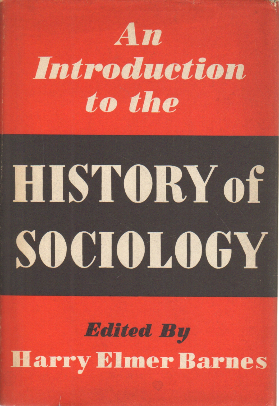 Une introduction à l'histoire de la sociologie, Harry Elmer Barnes