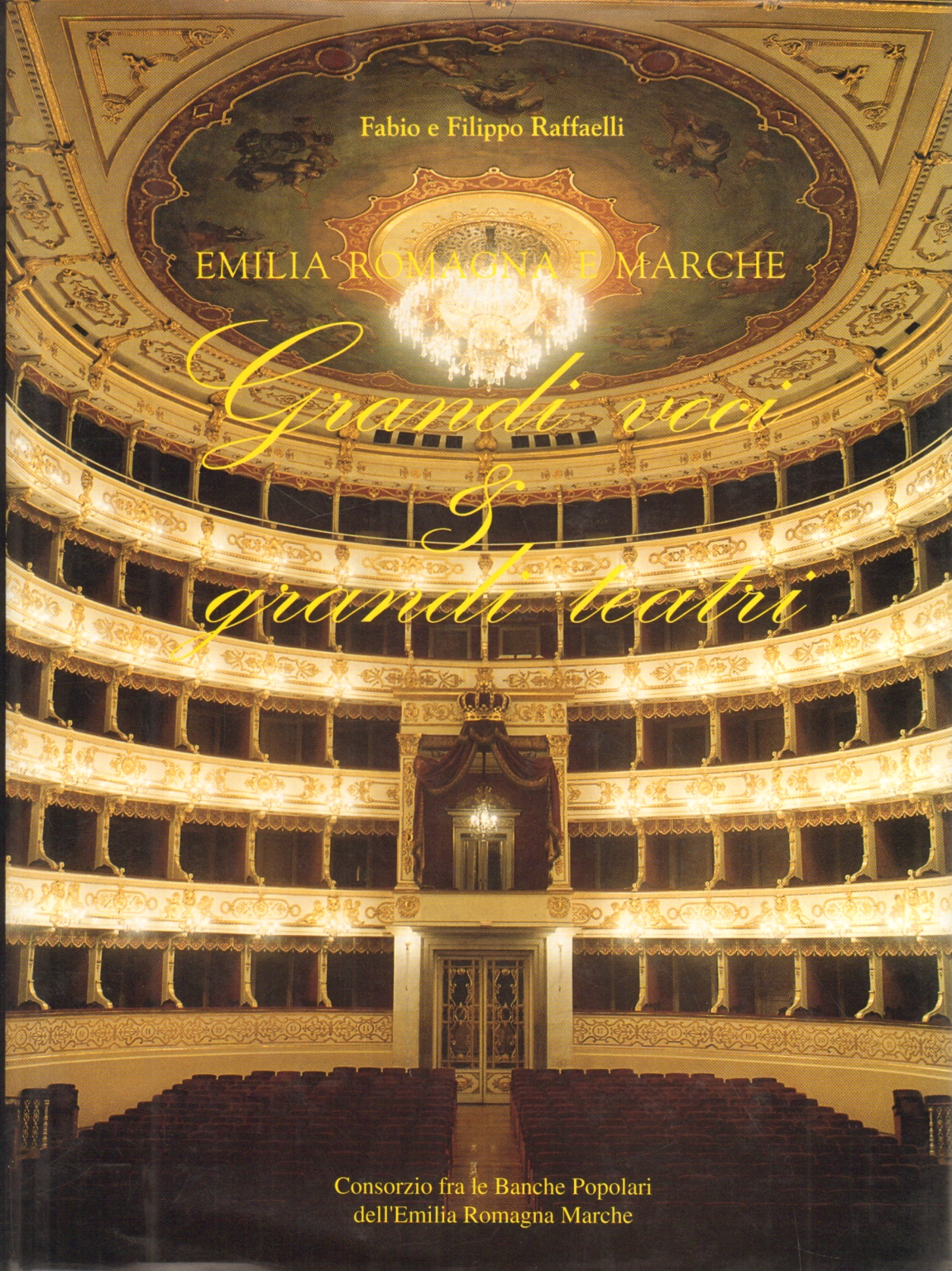 Emilia Romagna and Marche: great voices and great just, Fabio Raffaelli, Filippo Raffaelli