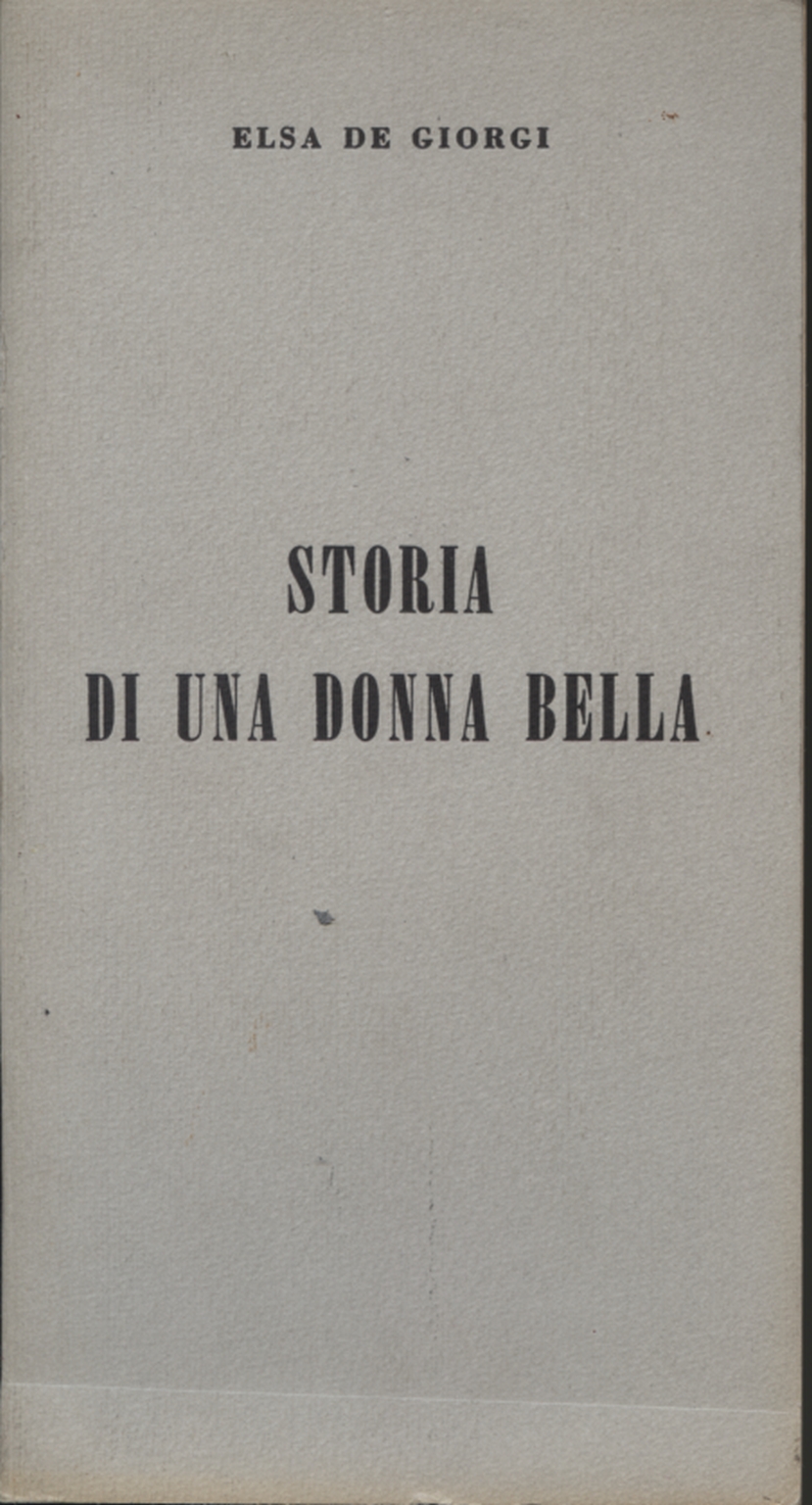 Storia di una donna bella Elsa De Narrativa Italiana