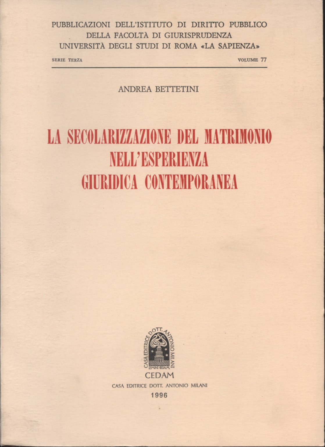 The secularization of marriage in the experienc, Andrea Bettetini