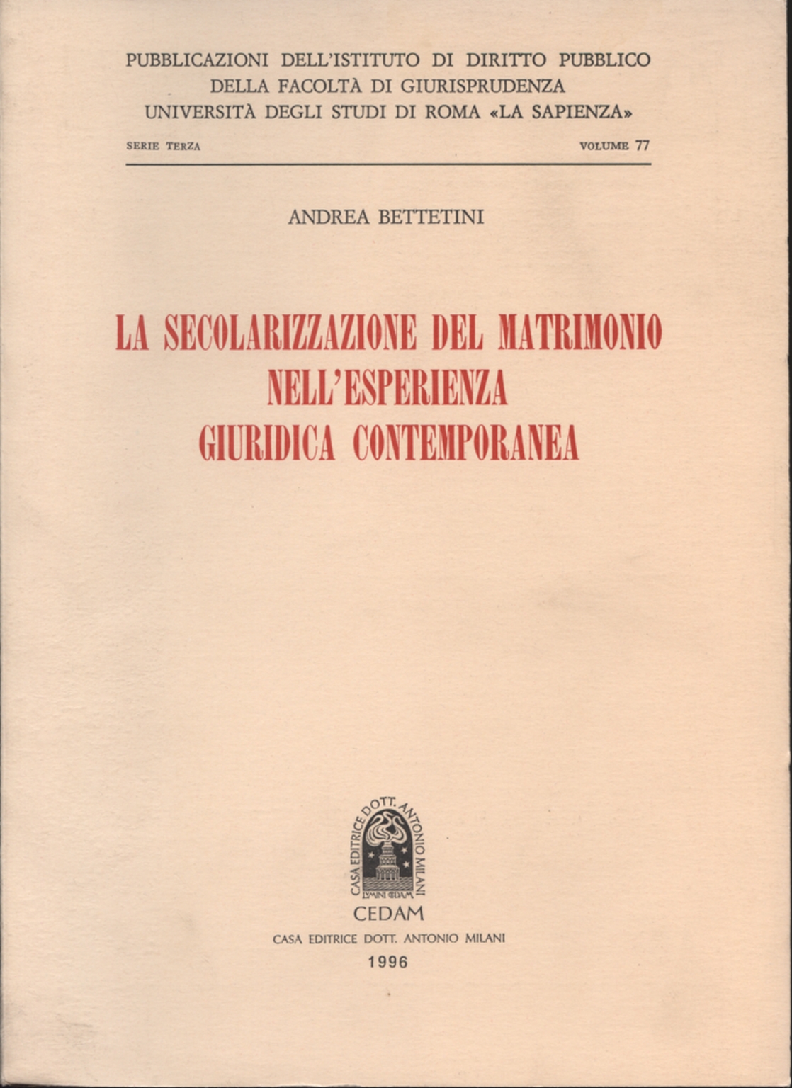 Die säkularisierung der ehe in der mitarbeit, Andrea Bettetini