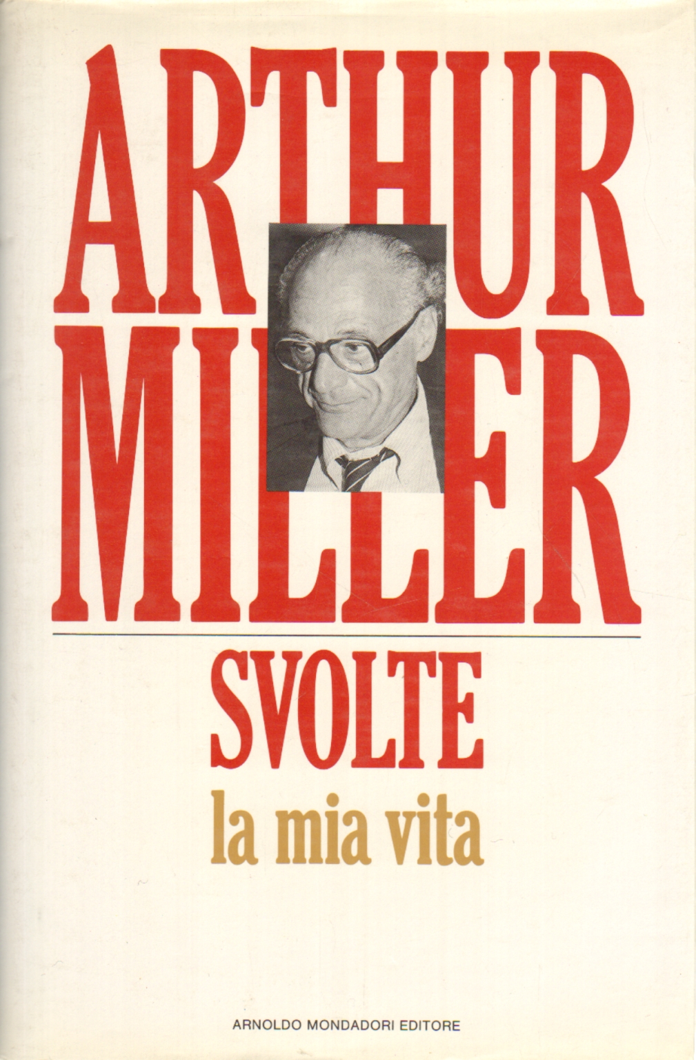 Réalisée, Arthur Miller