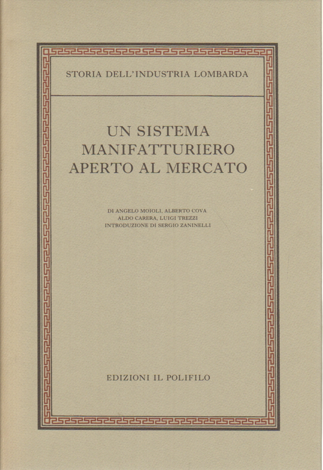 Storia dell'industria lombarda (volume I), AA.VV.